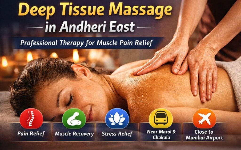 Deep Tissue Massage in Andheri East