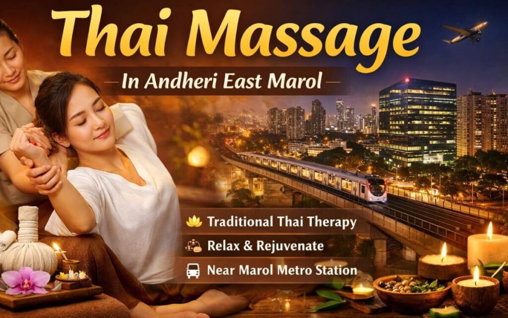 Thai Massage in Andheri East Marol